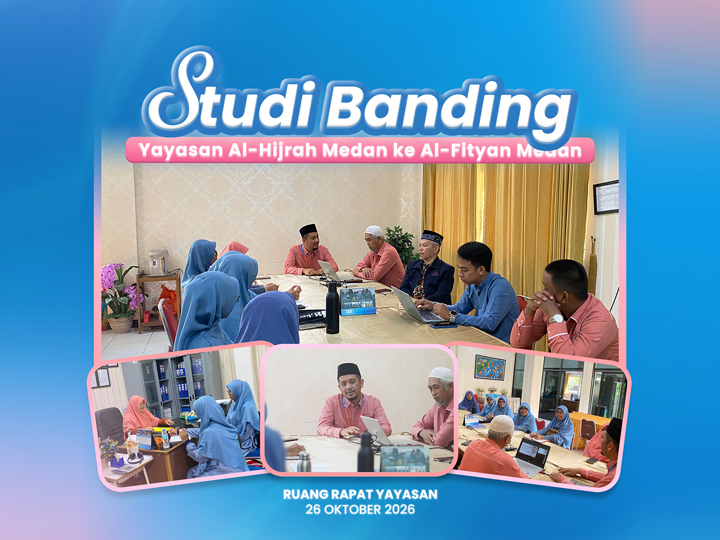 Al-Fityan School Medan Terima Kunjungan Studi Banding BPH Yayasan Al-Hijrah Medan